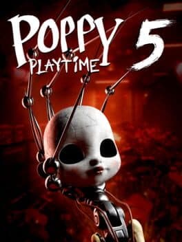 Poppy Playtime: Chapter 5 - Broken Things cover